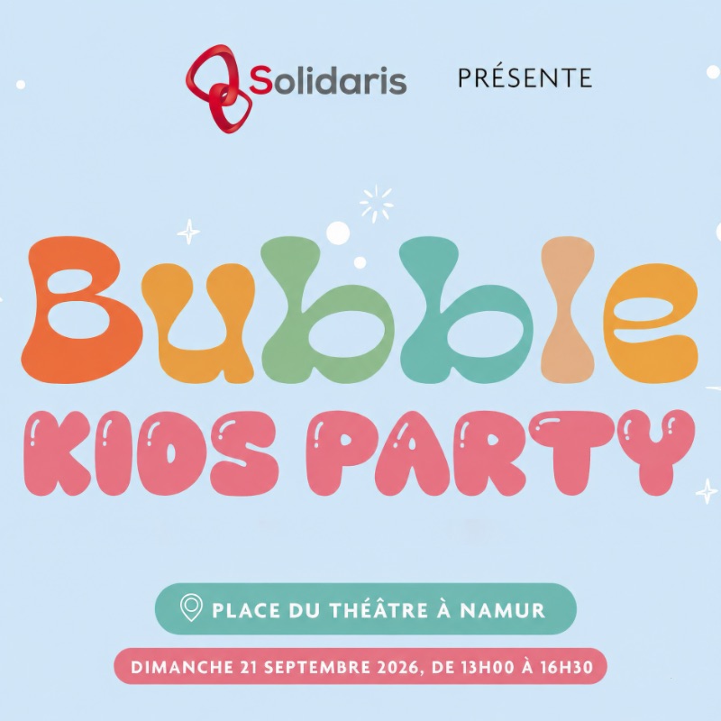 Bubble Kids Party 2026 à Namur